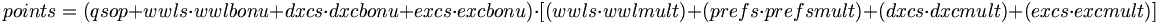points = ( qsop + wwls \cdot wwlbonu + dxcs \cdot dxcbonu + excs \cdot excbonu ) \cdot [ ( wwls \cdot wwlmult ) + ( prefs \cdot prefsmult ) + ( dxcs \cdot dxcmult ) + ( excs \cdot excmult )]